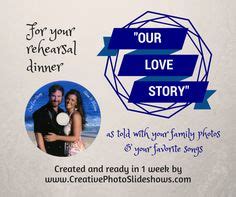 Rehearsal dinner slideshow idea 4