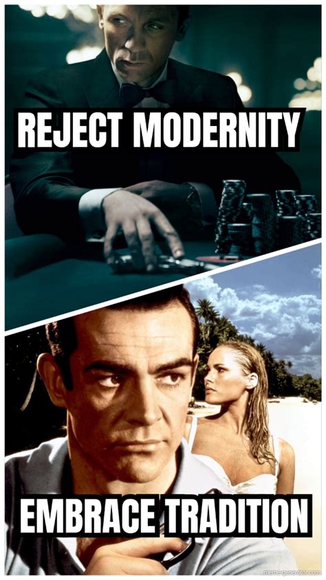 Reject Modernity Meme 4