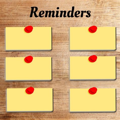 Reminders can help you stay on track and avoid forgetting important tasks