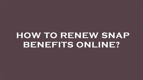 SNAP benefit renewal form