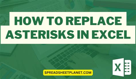 replace asterisk in excel