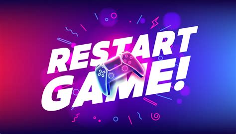 Restart System and Game