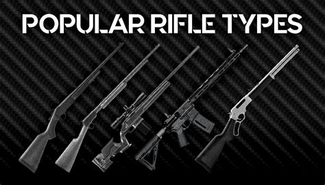 Rifle types and weights