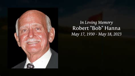 Celebrating Robert Hanna's life