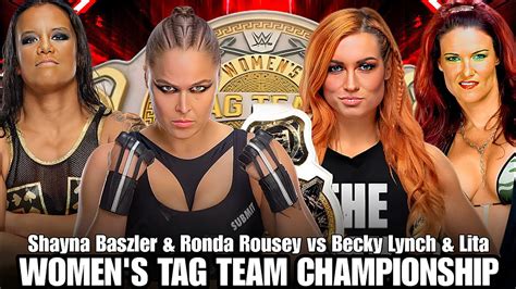 Ronda Rousey and Shayna Baszler vs Becky Lynch and Lita