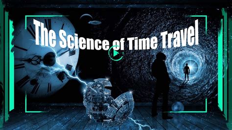 Science of time travel