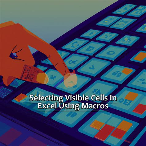 Select Cells Using Macros in Excel