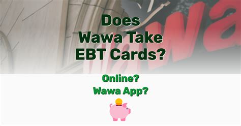 Shopping with EBT Card at Wawa