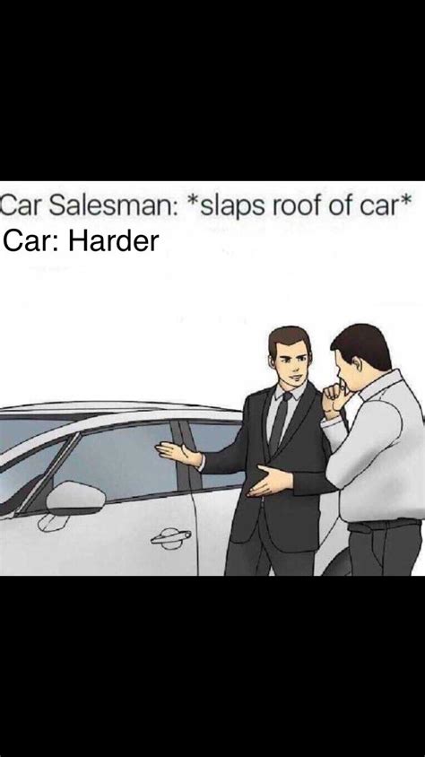 Slap Roof of Car Meme Example 1