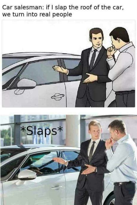 Slap Roof of Car Meme Example 10