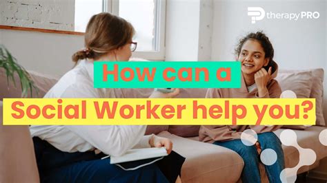 Social Worker Assistance