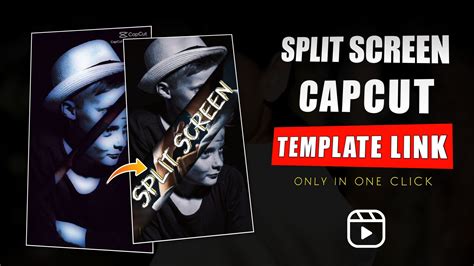 Benefits of Using CapCut Templates for Split-Screen Effects