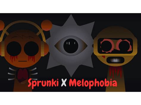 Sprunki X Melophobia