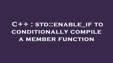 std::enable_if Examples