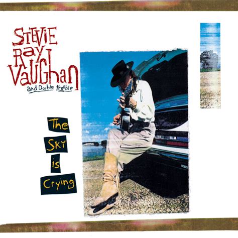 Stevie Ray Vaughan's album The Sky Is Crying