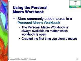 Store frequently used macros in the Personal Macro Startup folder