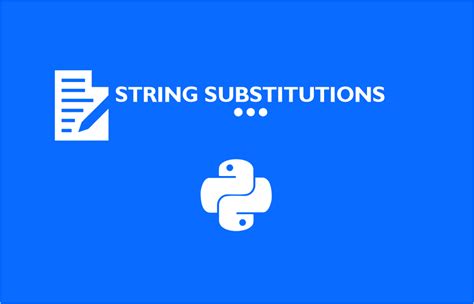 String Substitution Methods