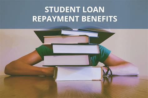 Student Loan Repayment Benefits