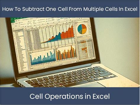 Subtract One Cell From Multiple Cells Examples