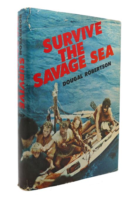 Surviving the Savage Sea