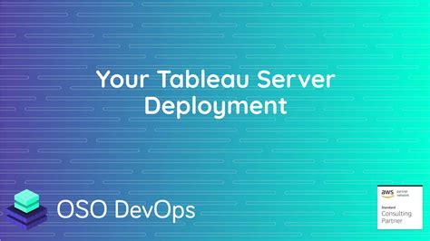 Tableau Deployment Maintenance