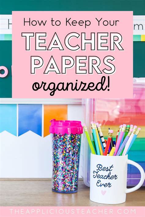 Teacher Organization Tips