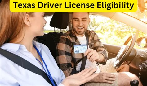 Texas Driver License Eligibility Requirements