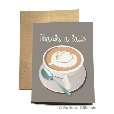 A thanks a latte design with a funny coffee meme