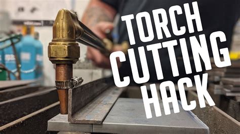 Torch Cutting Techniques