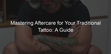 Traditional tattoo aftercare