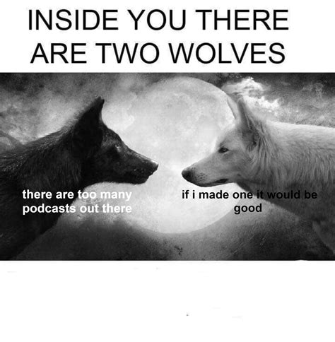 Two Wolves Meme Example 3