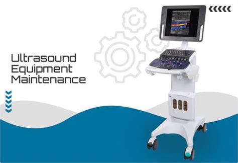 Ultrasound equipment maintenance