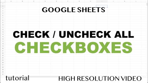 Uncheck Checkboxes in Google Sheets