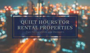 Familiarize yourself with the quiet hours policy