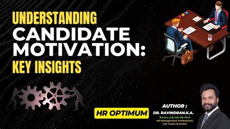 Understanding candidate motivations is key to successful recruitment