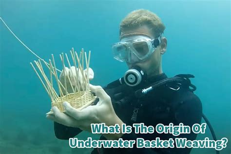 Underwater basket weaving materials