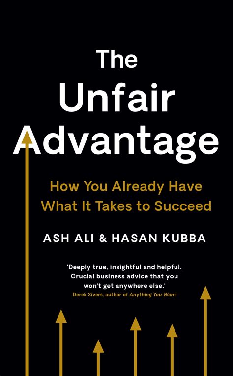 Unfair Advantage