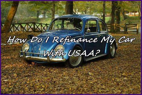 USAA Car Refinancing Tips