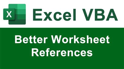 VBA Reference Worksheet By Name Best Practices