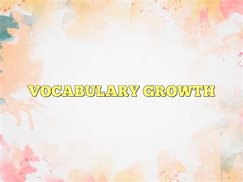 Vocabulary Growth Concept