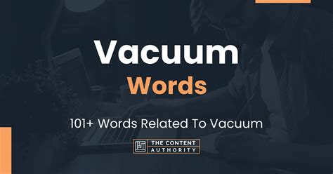 Vocabulary word: Vacuum