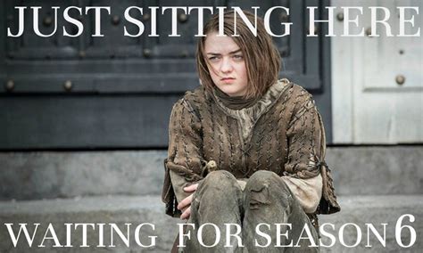 Waiting for Game of Thrones