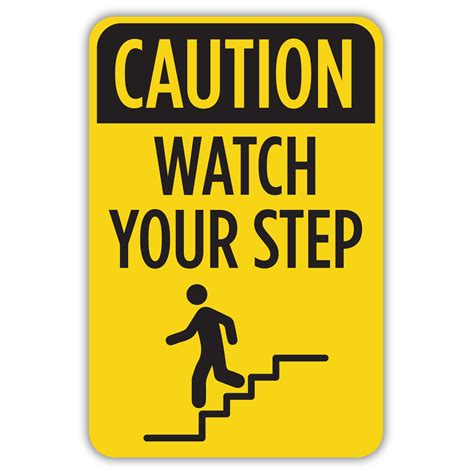 Watch Your Step Signs