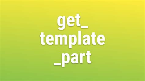 Wcgettemplatepart Template Inheritance