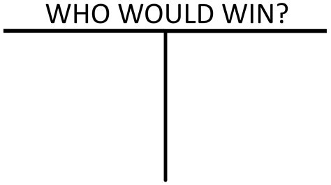 Who Would Win Meme Template Example 10