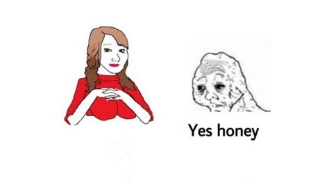 Yes Honey Meme Template