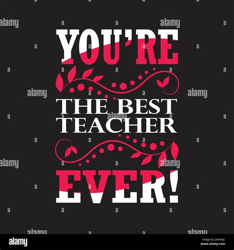 You're the Best Teacher Ever