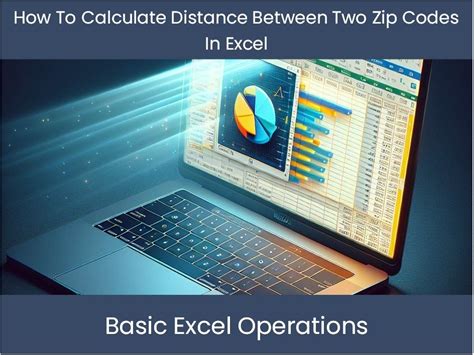 Zip Code Mileage Calculator in Excel